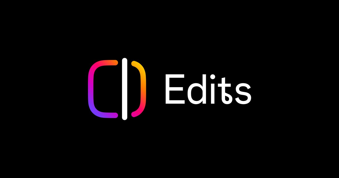 رقیب تازه کپ کات/ راهنمای کامل استفاده از «Edits»، اپلیکیشن جدید متا برای ویرایش ویدیو